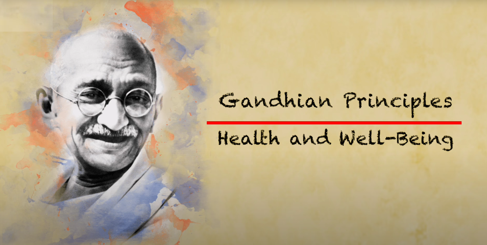 Gandhian Principle &
                                                                                                                                                                                                                                                                                                                        Their Relevance to Health